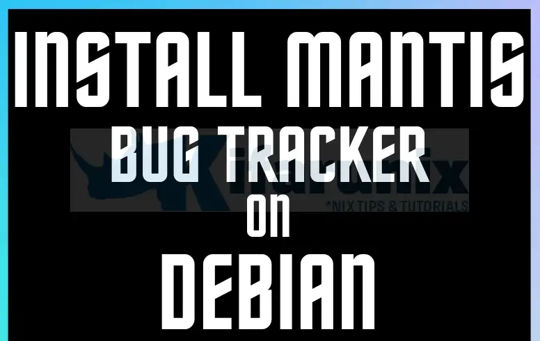 Install Mantis Bug Tracker on Debian 10