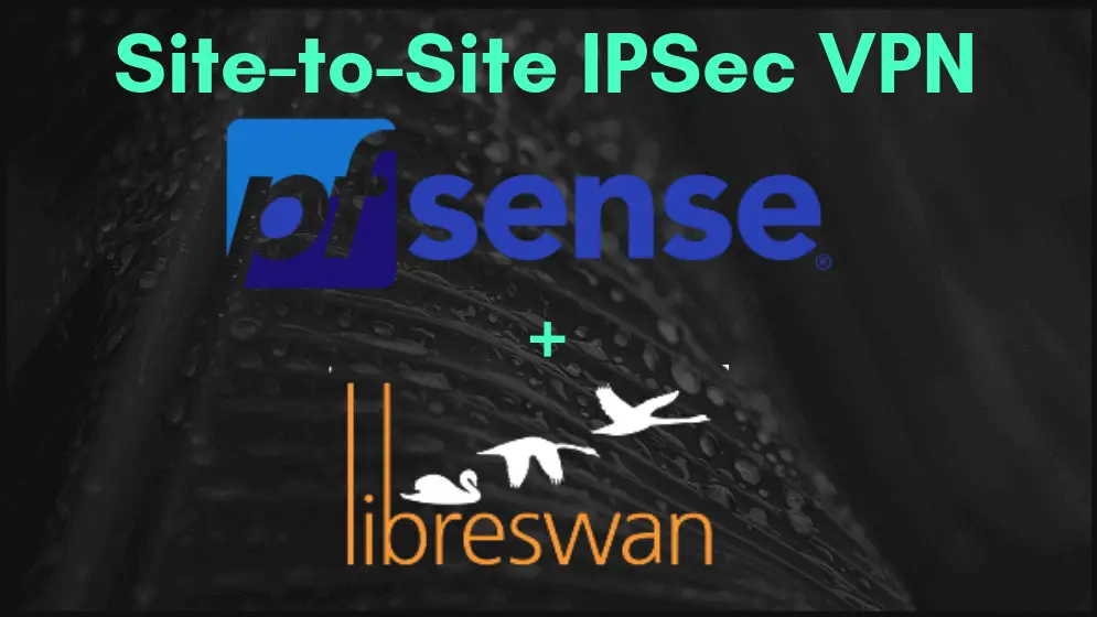 libreswan pfsense ipsec vpn 1