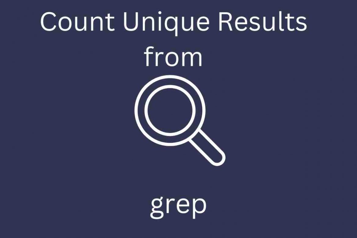 Count Unique Results from grep